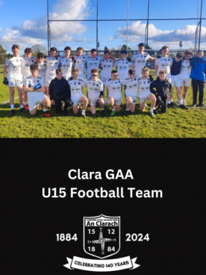 Clara GAA U15 Football Team