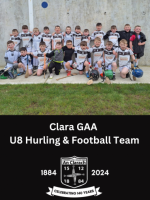 Clara GAA U8 Hurling & Football Team